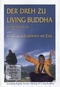 Living Buddha - Der Dreh zu Living Buddha