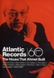 Atlantic Records - The House That Ahmet Built