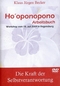 Ho`Oponopono - Die Kraft der Selbst... [2 DVDs]
