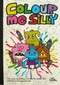  x COLOUR ME SILLY - JON BURGERMAN MALBUCH