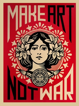 Shepard Fairey Kunstdruck Make Art Not War!