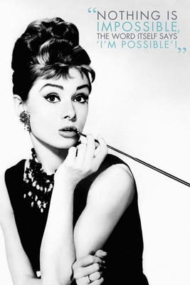 Audrey Hepburn Poster Nothing Is Impossible..