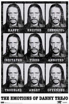 Danny Trejo Poster Emotions