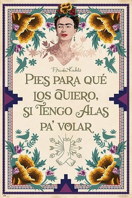 Frida Kahlo Poster Pies para qué los quiero..