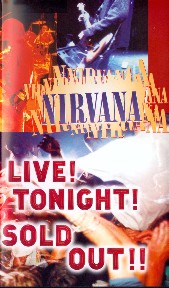 NIRVANA-LIVE! TONIGHT! SOLD OUT