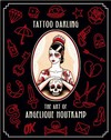 Tattoo Darling - The Art of Angelique Houtkamp