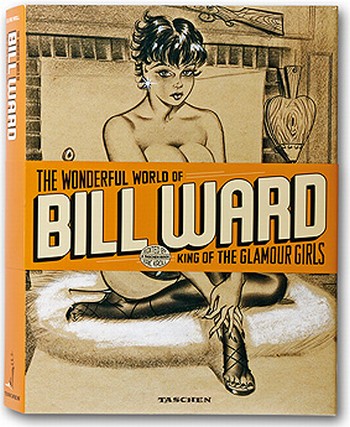 The Wonderful World of Bill Ward, King of the Glamour Girls