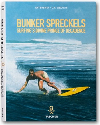 Bunker Spreckels: Surfings Divine Prince of Decadence