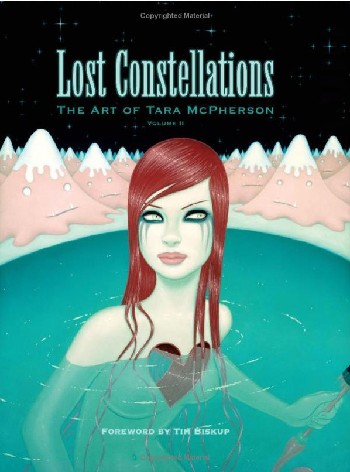 Lost Constellations - The Art of Tara McPherson Vol.2