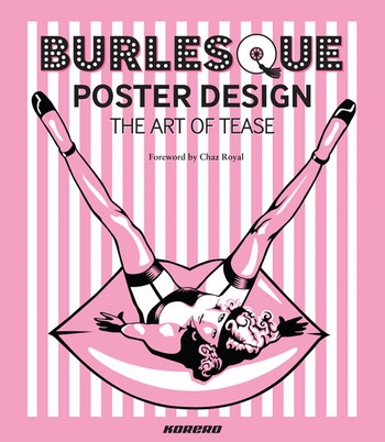 Burlesque Poster Design - The Art Of Tease
