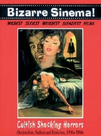 BIZARRE SINEMA - CULTISH SHOCKING HORRORS