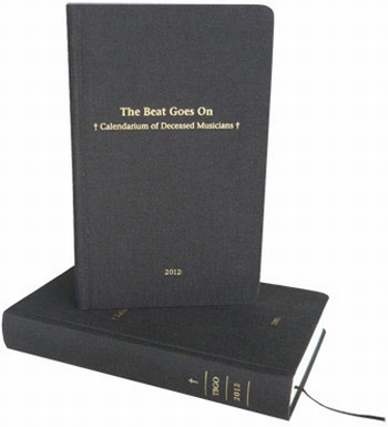 The Beat Goes On - Calendarium of Deceased Musicians 2012