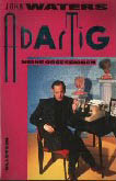 JOHN WATERS - Abartig