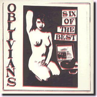 OBLIVIANS - Six Of The Best
