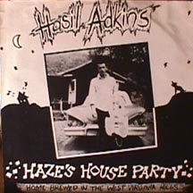 HASIL ADKINS - Haze's House Party