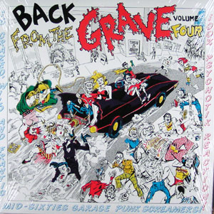 VARIOUS ARTISTS - BACK FROM THE GRAVE Vol. 4