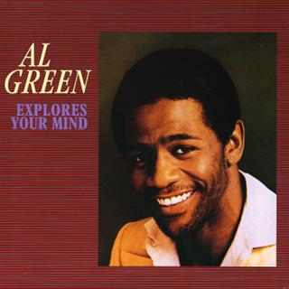 AL GREEN - Explores Your Mind