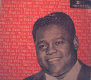 FATS DOMINO - This Is Fats Domino