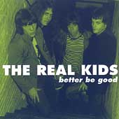 REAL KIDS - Better Be Good