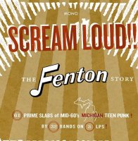 VARIOUS ARTISTS - SCREAM LOUD!!! - The Fenton Story