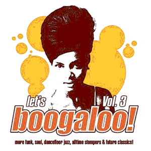 VARIOUS ARTISTS - Let's Boogaloo Vol. 3