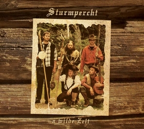 STURMPERCHT - A wilde Zeit