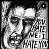 G.G. ALLIN - You Hate Me And I Hate You