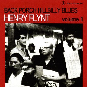 HENRY FLYNT - Back Porch Hillbilly Blues Vol. 1