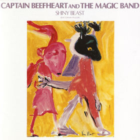 CAPTAIN BEEFHEART AND THE MAGIC BAND - Shiny Beast (Bat Chain Puller)
