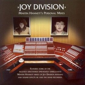 JOY DIVISION - Martin Hannett's Personal Mixes