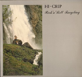 HI-GRIP - Rock'n'Roll Recycling