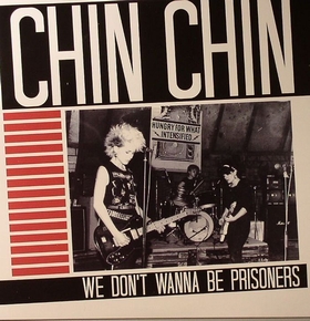 CHIN CHIN - We Don't Wanna Be Prisoners