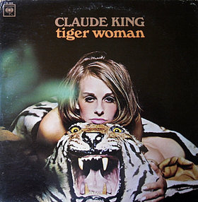 CLAUDE KING - Tiger Woman