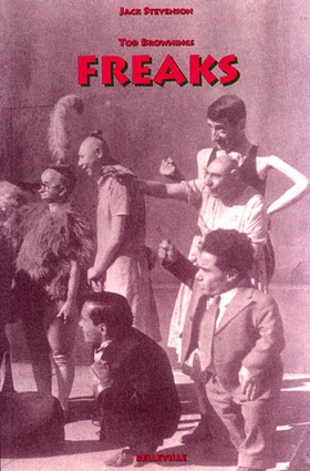 TOD BROWNINGS FREAKS - Jack Stevenson