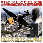 WILD BILLY CHILDISH AND THE MUSICIANS OF THE BRITISH EMPIRE - Thatcher's Children