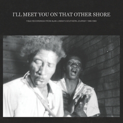 VARIOUS ARTISTS - I'll Meet You On That Other Shore