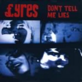 LYRES - Don't Tell Me Lies