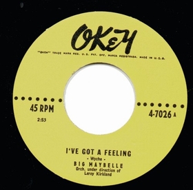 BIG MAYBELLE - I've Got A Feeling