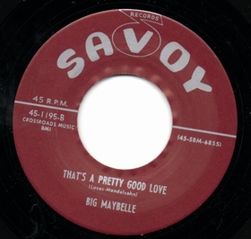 BIG MAYBELLE - That's A Pretty Good Love