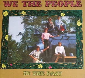 WE THE PEOPLE - In The Past