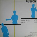PUTSCH - Geniess Es Nicht