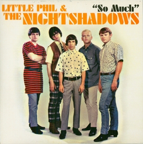 LITTLE PHIL AND THE NIGHTSHADOWS - So Much