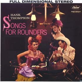 HANK THOMPSON - Songs For Rounders
