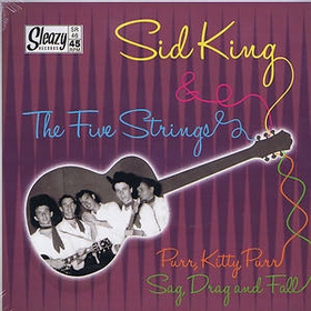 SID KING AND THE FIVE STRINGS - Purr, Kitty Purr