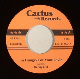 DANNY DILL - I'm Hungry For Your Lovin'