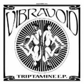 VIBRAVOID - Triptamine E.P.