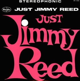 JIMMY REED - Just Jimmy Reed