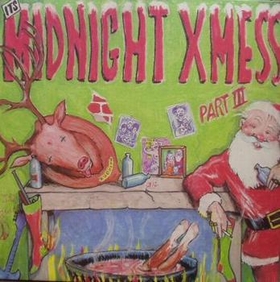 Various Artists - It's Midnight Xmess Part III