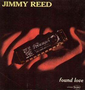 JIMMY REED - Found Love