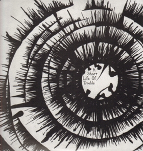 VARIOUS ARTISTS - A Short Life Of Trouble
